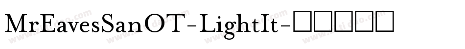 MrEavesSanOT-LightIt字体转换