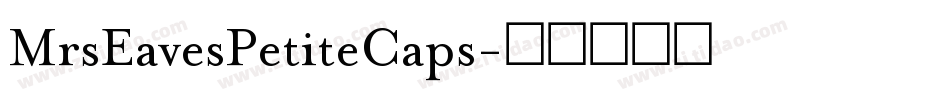 MrsEavesPetiteCaps字体转换