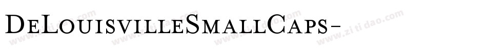 DeLouisvilleSmallCaps字体转换