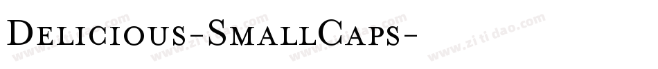 Delicious-SmallCaps字体转换