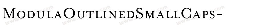 ModulaOutlinedSmallCaps字体转换