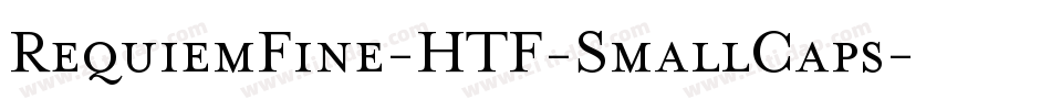 RequiemFine-HTF-SmallCaps字体转换