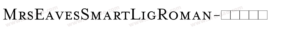 MrsEavesSmartLigRoman字体转换