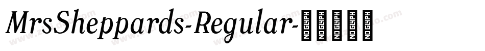 MrsSheppards-Regular字体转换