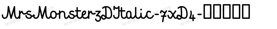 MrsMonster3DItalic-7xD4字体转换