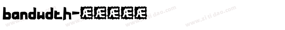 bandwdth字体转换