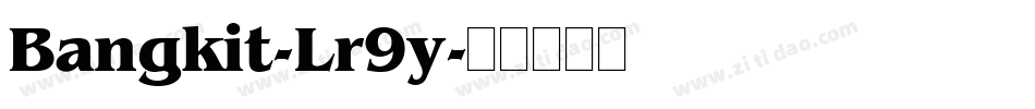 Bangkit-Lr9y字体转换