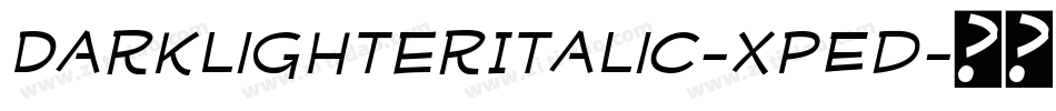 DarklighterItalic-XpEd字体转换