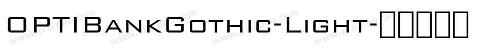 OPTIBankGothic-Light字体转换