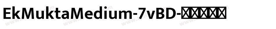 EkMuktaMedium-7vBD字体转换