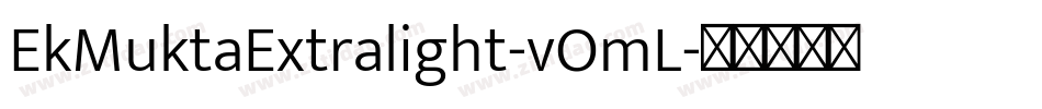 EkMuktaExtralight-vOmL字体转换