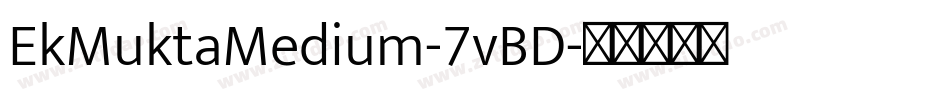 EkMuktaMedium-7vBD字体转换