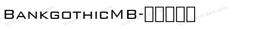 BankgothicMB字体转换