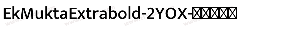EkMuktaExtrabold-2YOX字体转换