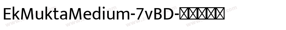 EkMuktaMedium-7vBD字体转换