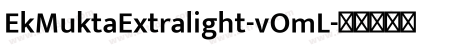 EkMuktaExtralight-vOmL字体转换