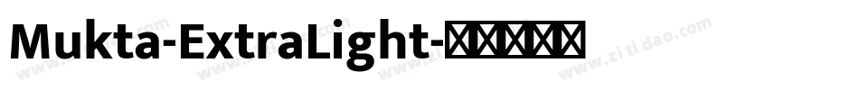 Mukta-ExtraLight字体转换