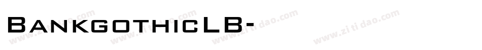 BankgothicLB字体转换