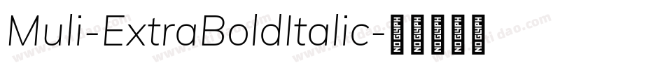 Muli-ExtraBoldItalic字体转换