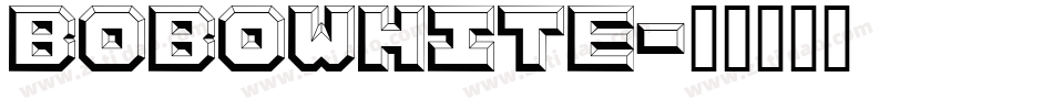 BOBOWHITE字体转换