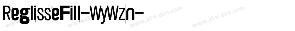 ReglisseFill-WyWzn字体转换
