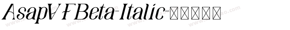 AsapVFBeta-Italic字体转换