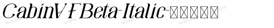 CabinVFBeta-Italic字体转换
