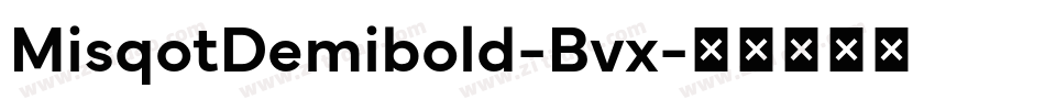 MisqotDemibold-Bvx字体转换 MisqotDemibold-Bvx字体转换