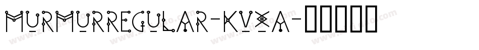 MurmurRegular-KvXA字体转换