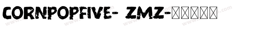 CornPopFive-1zmZ字体转换