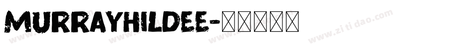 MurrayHilDEE字体转换