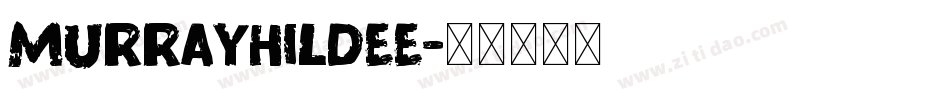 MurrayHilDEE字体转换