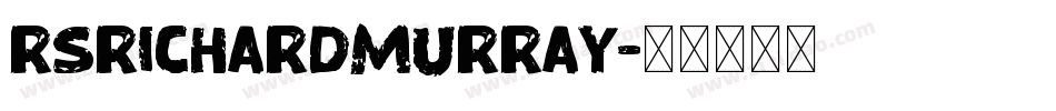 RSRichardMurray字体转换