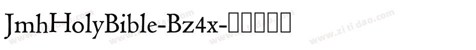 JmhHolyBible-Bz4x字体转换