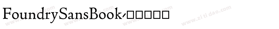 FoundrySansBook字体转换
