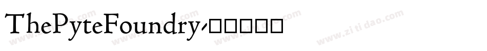 ThePyteFoundry字体转换