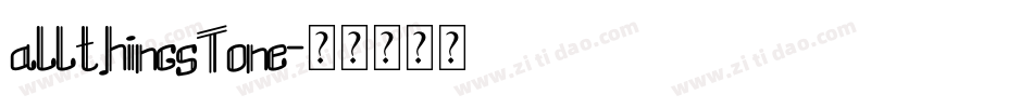 allthingsTone字体转换