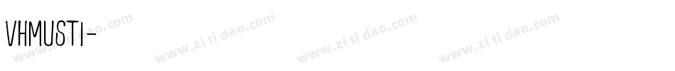 VHMUSTI字体转换