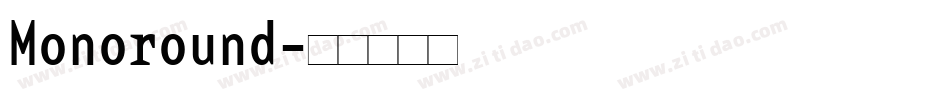 Monoround字体转换