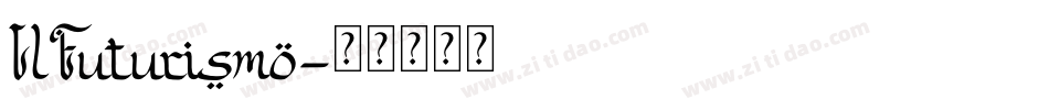 IlFuturismo字体转换