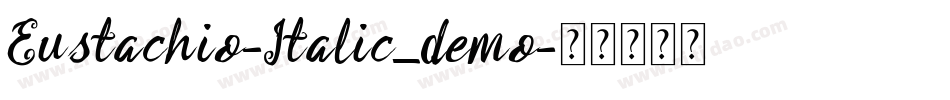 Eustachio-Italic_demo字体转换