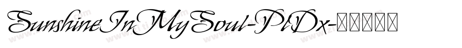 SunshineInMySoul-PlDx字体转换 SunshineInMySoul-PlDx字体转换