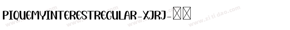 PiqueMyInterestRegular-Xjrj字体转换