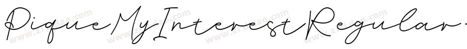 PiqueMyInterestRegular-Xjrj字体转换