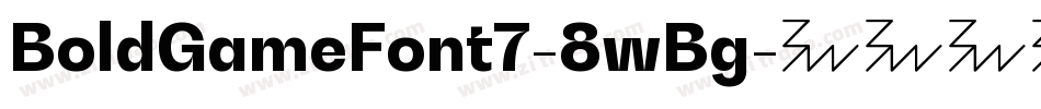 BoldGameFont7-8wBg字体转换