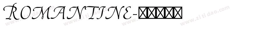 Romantine字体转换