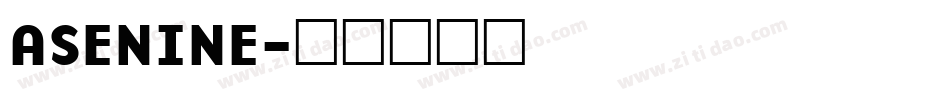 ASENINE字体转换
