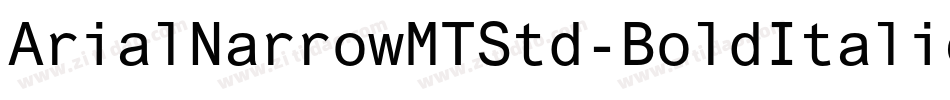 ArialNarrowMTStd-BoldItalic字体转换