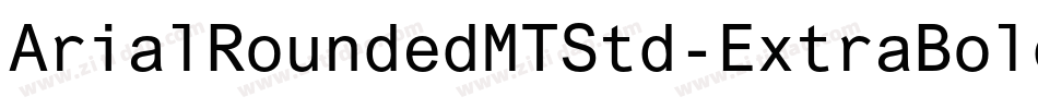 ArialRoundedMTStd-ExtraBold字体转换