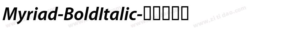 Myriad-BoldItalic字体转换